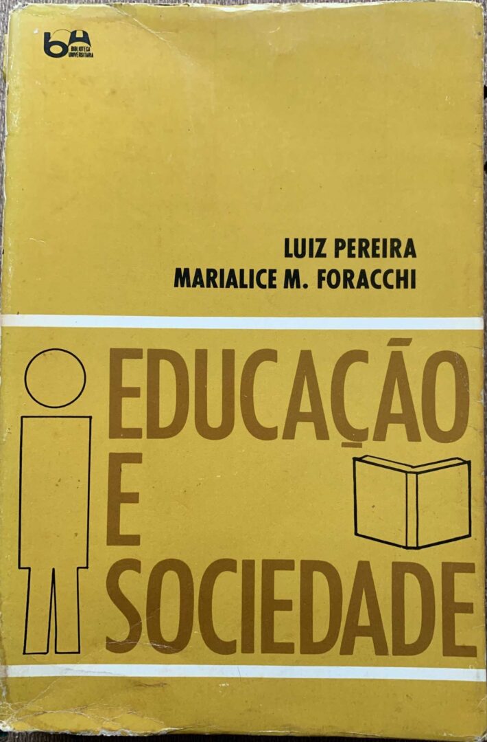 Educação e sociedade – Luiz Pereira e Marialice M. Foracchi