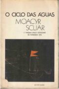 O ciclo das águas – Moacyr Scliar (Ed. Globo)