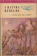 A rainha rebelde – L. Sprague de Camp (Coleção Argonauta)