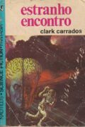 Estranho encontro – Clark Carrados (Ed. Nautilus)