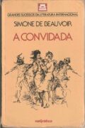 A convidada – Simone de Beauvoir (Ed. Rio Gráfica)