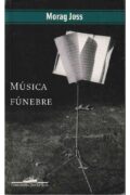 Música fúnebre – Morag Joss (Companhia das Letras)