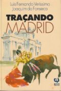 Traçando Madrid – Luis Fernando Veríssimo e Joaquim da Fonseca (Artes e Ofícios)