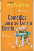 Comédias para se ler na escola – Luis Fernando Veríssimo (Objetiva)
