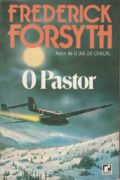 Livro – O pastor – Frederick Forsyth (Record)