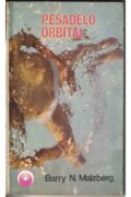 Livro – Pesadelo Orbital – Barry N. Malzberg (Ed. Bruguera)