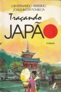 Livro – Traçando o Japão – Luis Fernando Veríssimo e Joaquim da Fonseca (Artes e Ofícios)