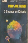 O Cosmos de Kickaha – Philip Jose Farmer (Galeria Panorama)