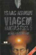 Viagem Fantástica II: Rumo ao Cérebro – Isaac Asimov (Best Seller)