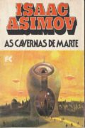 As Cavernas de Marte – Isaac Asimov (Hemus)