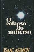 O Colapso do Universo – Isaac Asimov (Círculo do Livro)