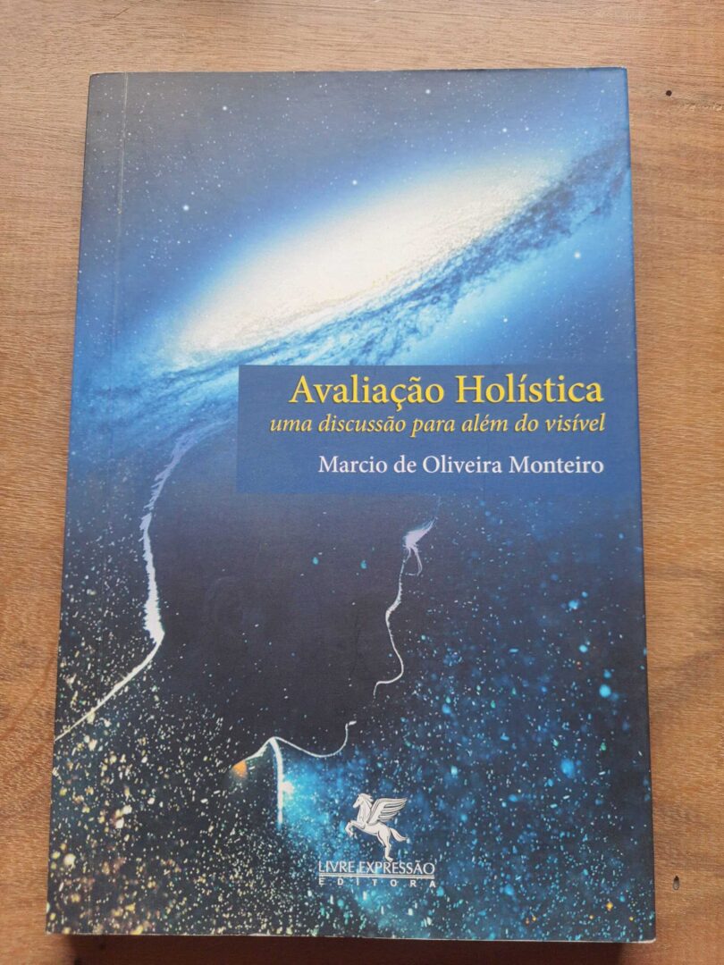 Avaliação Holística: uma discussão para além do visível