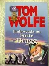 Emboscada no Forte Bragg – Tom Wolfe