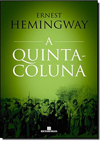 A quinta coluna – Ernest Hemingway