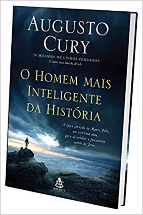 O homem mais inteligente da história – Augusto Cury