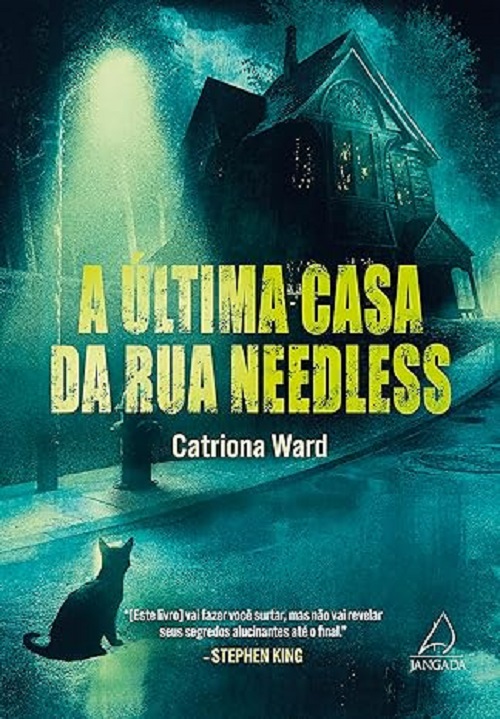 A última casa da Rua Needless – Catriona Ward