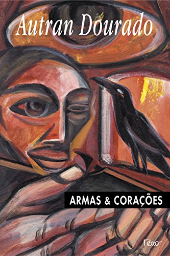 Armas & Corações – Autran Dourado