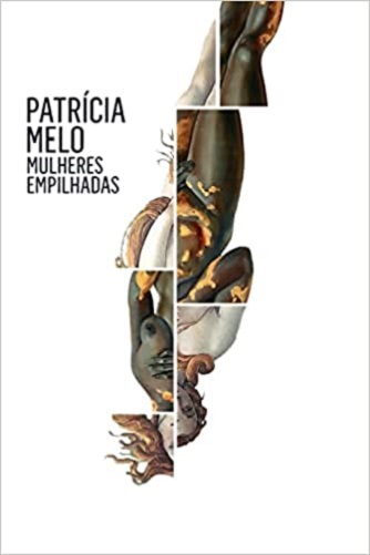 Mulheres empilhadas – Patrícia Melo