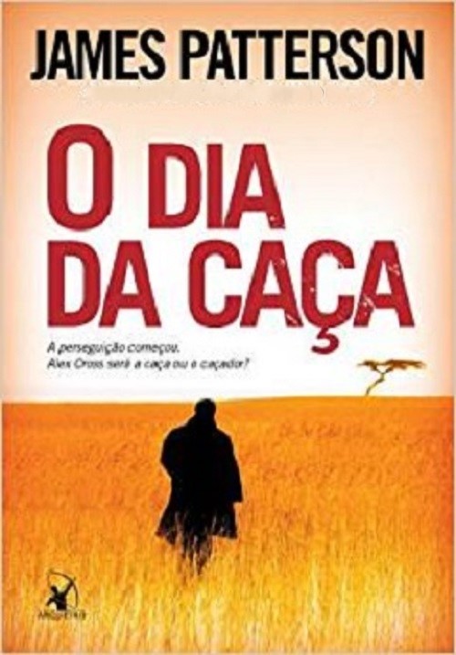 O dia da caça – James Patterson