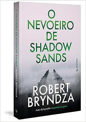 O nevoeiro de Shadow Sands – Robert Bryndza