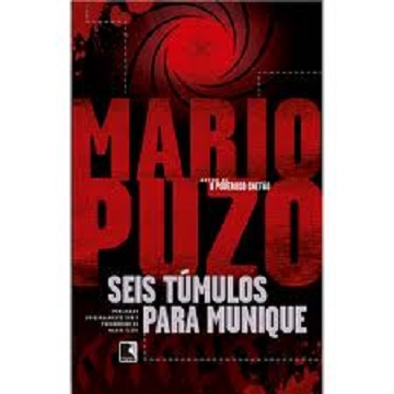 Seis túmulos para Munique – Mario Puzo