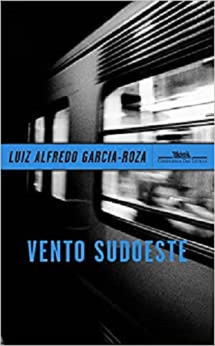 Vento sudoeste – Luiz Alfredo Garcia Roza