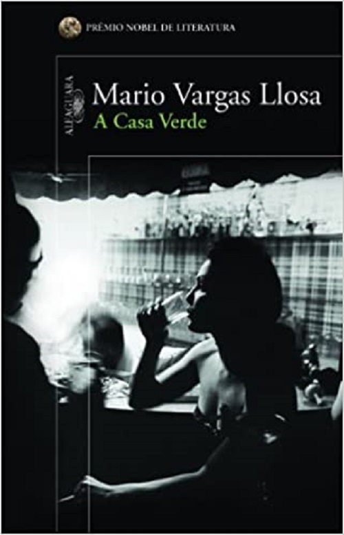 A casa verde – Mario Vargas Llosa