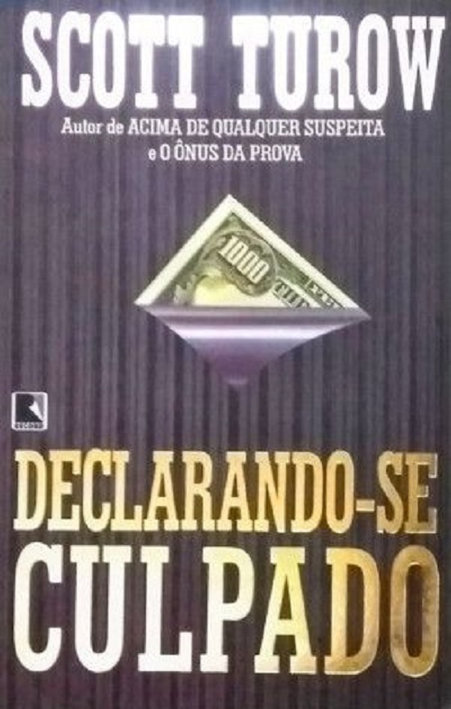 Declarando-se culpado – Scott Turow