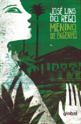 Menino de engenho – José Lins do Rego