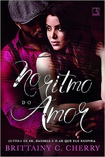 No ritmo do amor – Brittainy C. Cherry