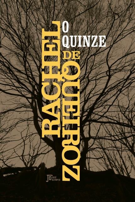 O quinze – Rachel de Queiroz