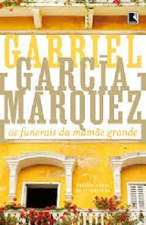 Os funerais da mamãe grande – Gabriel García Márquez