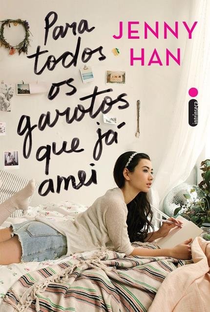 Para todos os garotos que já amei – Jenny Han