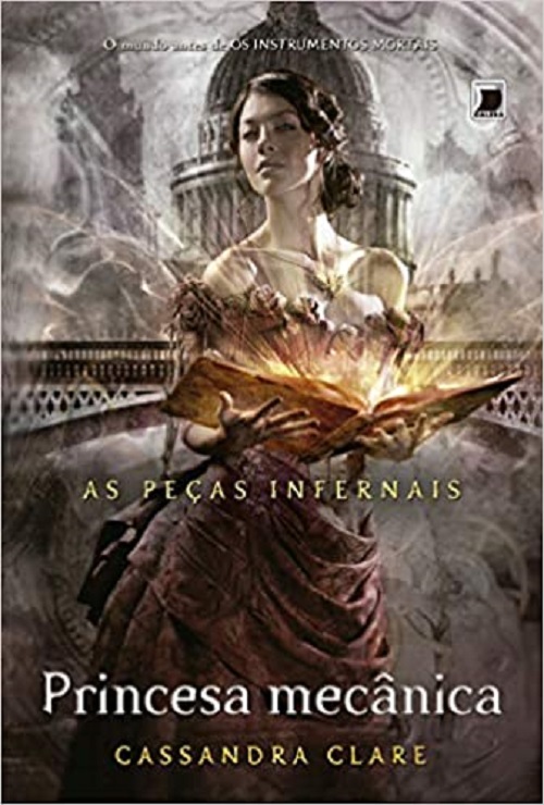 Princesa mecânica – Cassandra Clare