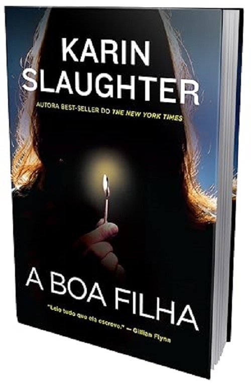 A boa filha – Karin Slaughter