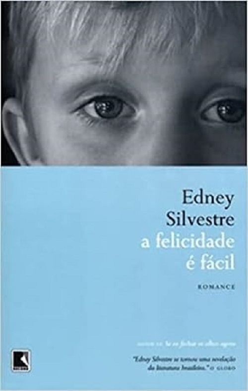 A felicidade é fácil – Edney Silvestre