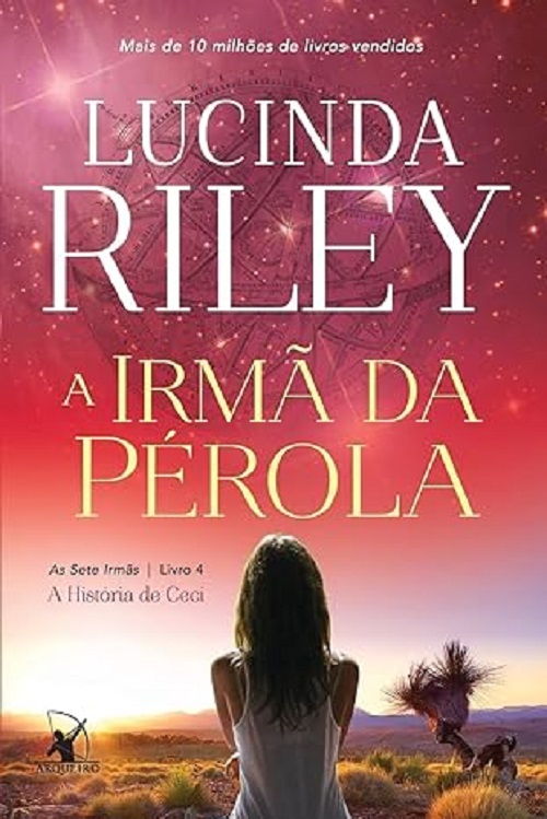 A irmã da Pérola – Lucinda Riley