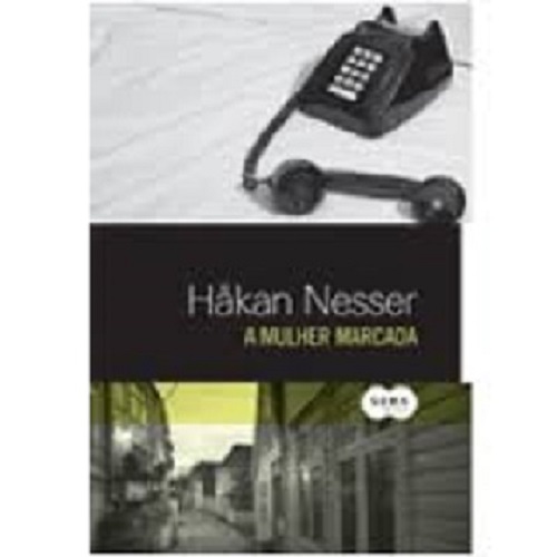 A mulher marcada – Hakan Nesser