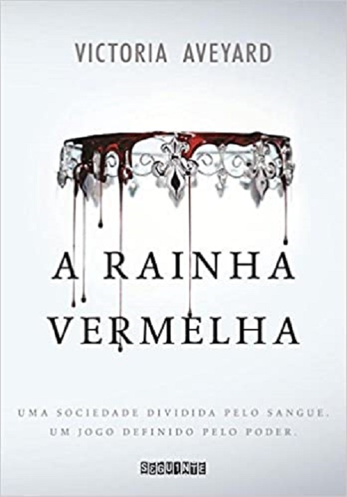 A rainha vermelha – Victoria Aveyard