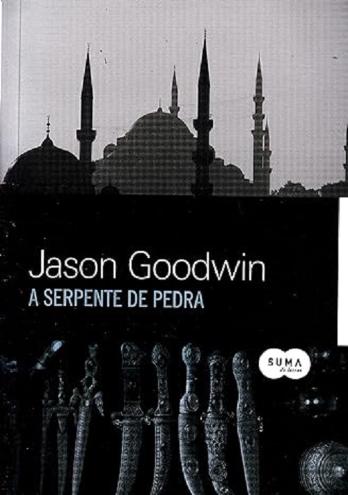 A serpente de pedra – Jason Goodwin