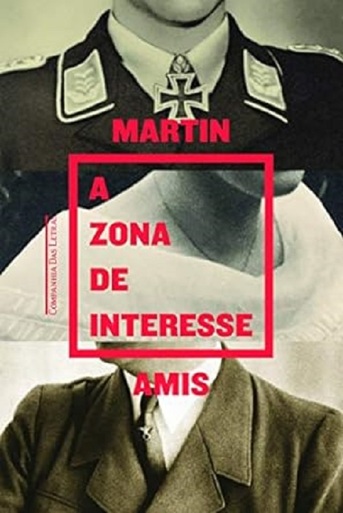 A zona de interesses – Martin Amis