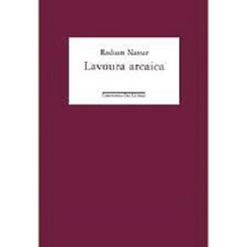 Lavoura arcaica – Raduan Nassar