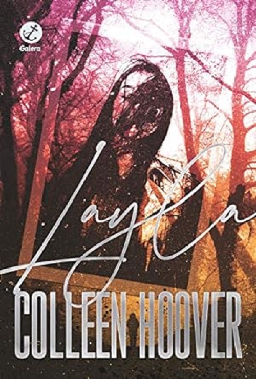 Layla – Colleen Hoove