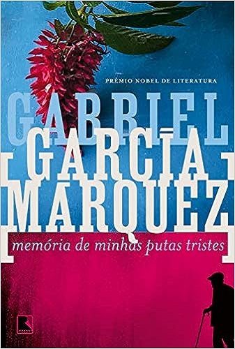 Memória de minhas putas tristes – Gabriel García Márquez