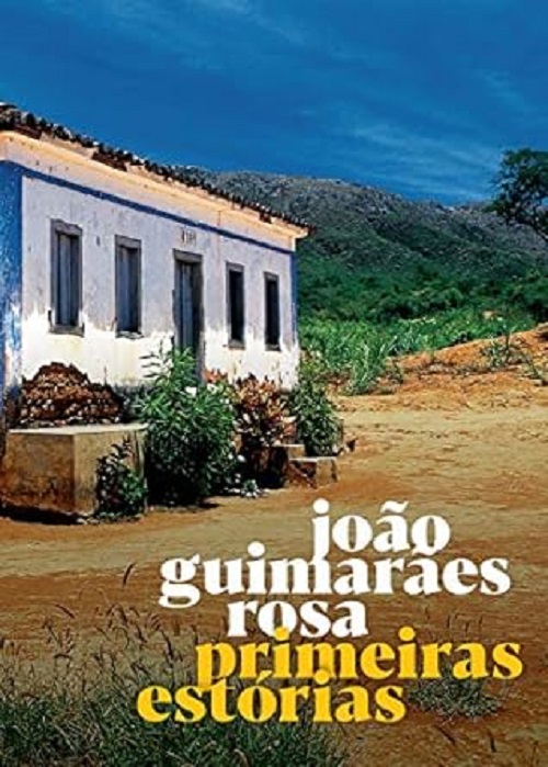 Primeiras estórias – João Guimarães Rosa