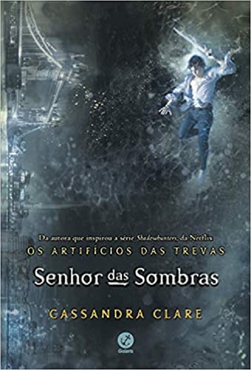 Senhor das sombras – Cassandra Clare