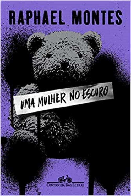 Uma mulher no escuro – Raphael Montes