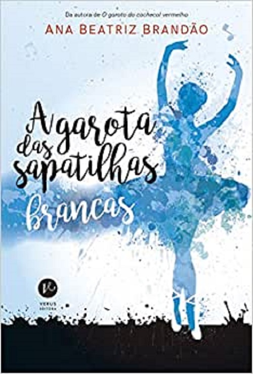 A garota das sapatilhas brancas – Ana Beatriz Brandão