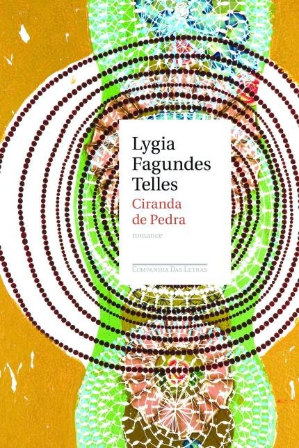 Ciranda de pedra – Lygia Fagundes Telles