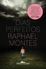 Dias perfeitos – Raphael Montes